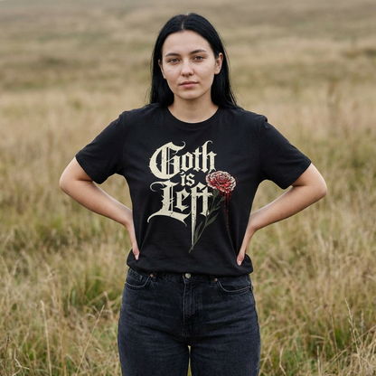 Goth is Left Unisex T-Shirt - Black